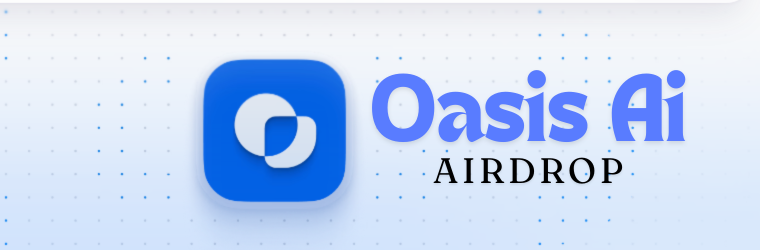 How to Join the Oasis AI Airdrop: A Step-by-Step Guide