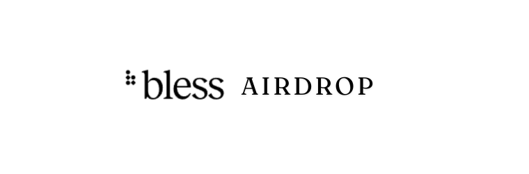 How to Join the Bless Airdrop: Step-by-Step Guide