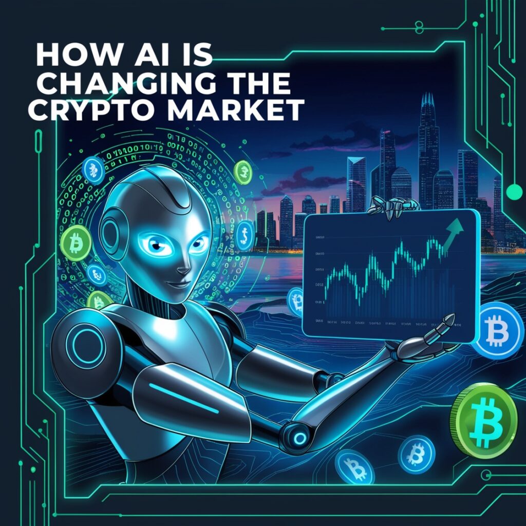 How AI is Changing the Crypto Market
